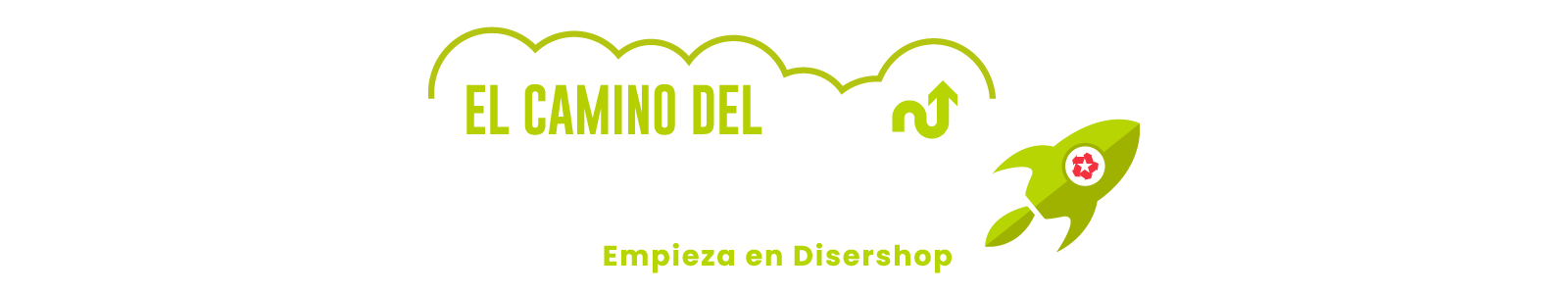El camino del emprendedor empieza en Disershop