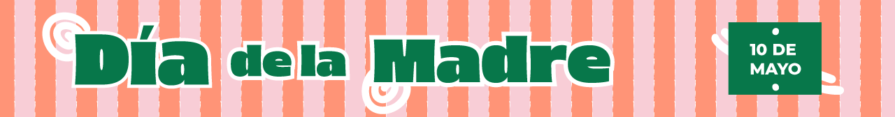 10 de mayo - Día de la madre