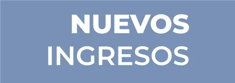Nuevos ingresos