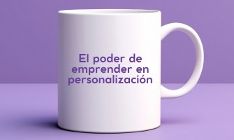 El poder de emprender en personalización: una oportunidad escalable en el mundo actual
