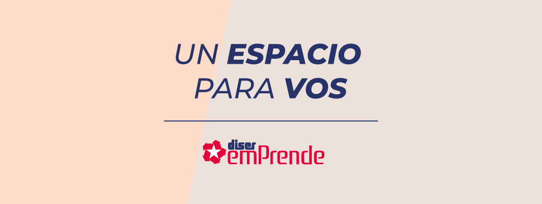 DiserEmprende: un espacio para vos DiserEmprende: un espacio para vos