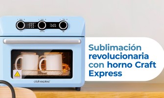 Sublimación revolucionaria con el horno Craft Express